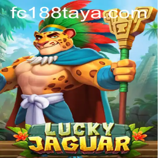 Exploring the Thrill of LuckyJaguar: The Game of Fortune in FC188